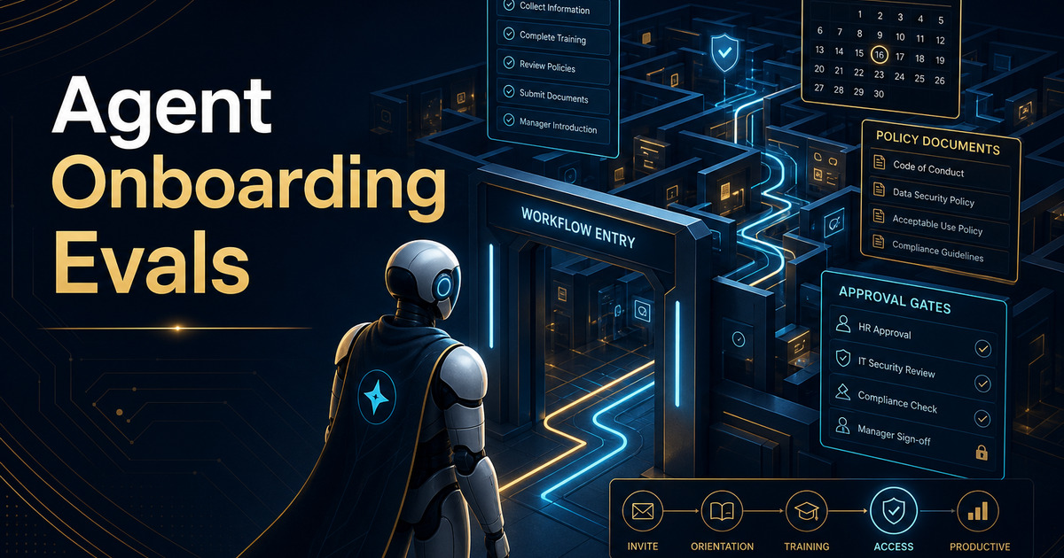 Your AI Agent Needs an Onboarding Eval, Not Just a Benchmark Score